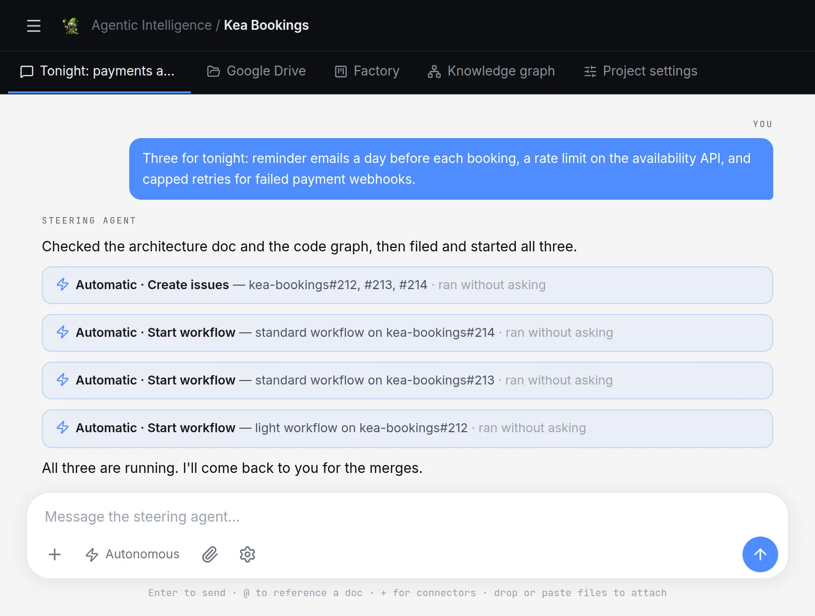 Steering chat: the agent files three issues and starts a run on each without asking
